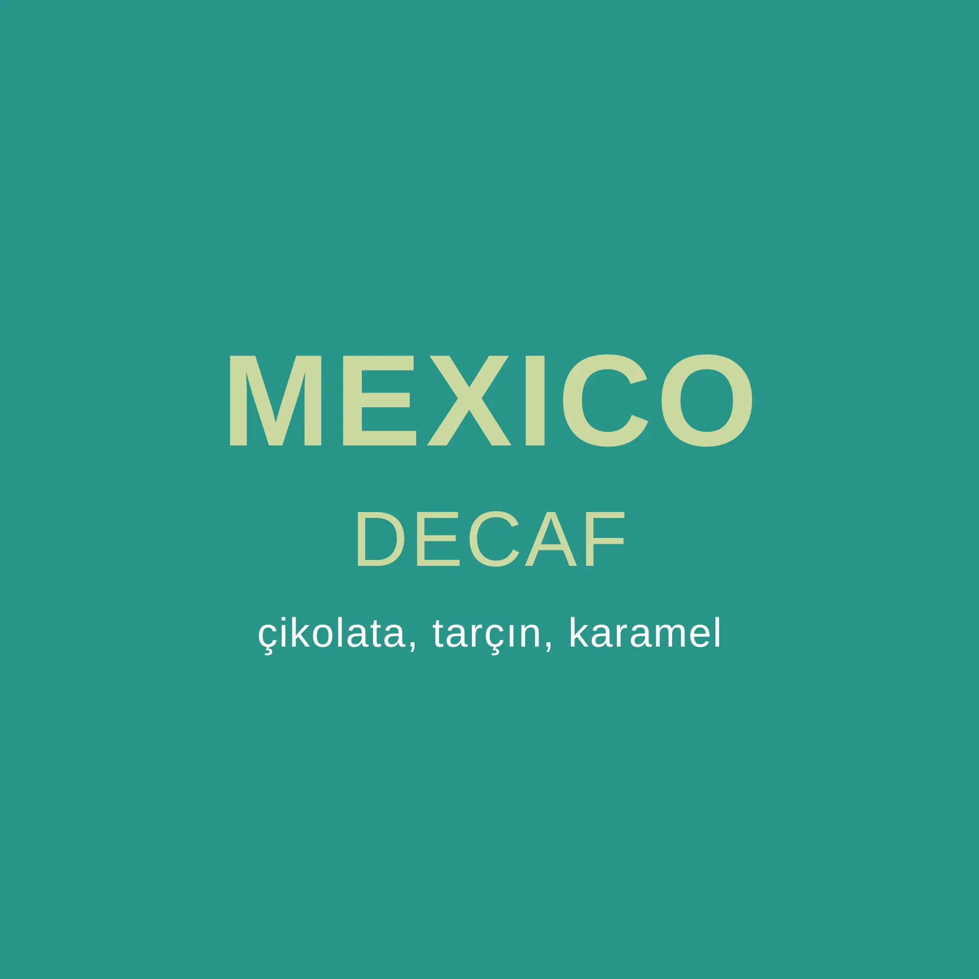 MEXICO DECAF